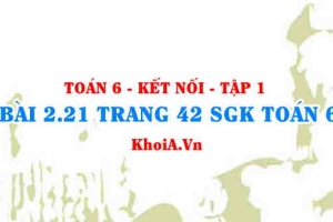 Bài 2.21 trang 42 SGK Toán 6 tập 1 Kết nối tri thức